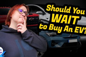 Should You Buy an Electric Car Now? Or Wait?