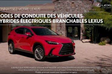 Connaissez votre Lexus | Hybride électrique branchable – Modes de conduite
