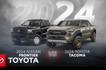 2024 Toyota Tacoma vs 2024 Nissan Frontier | Toyota