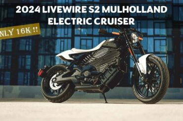 2024 LIVEWIRE S2 MULHOLLAND ELECTRIC CRUISER - RENEWABLE MATERIALS !!