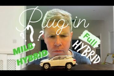 Mild HYBRID Vs Full HYBRID Vs Plug in HYBRID - what is the difference?