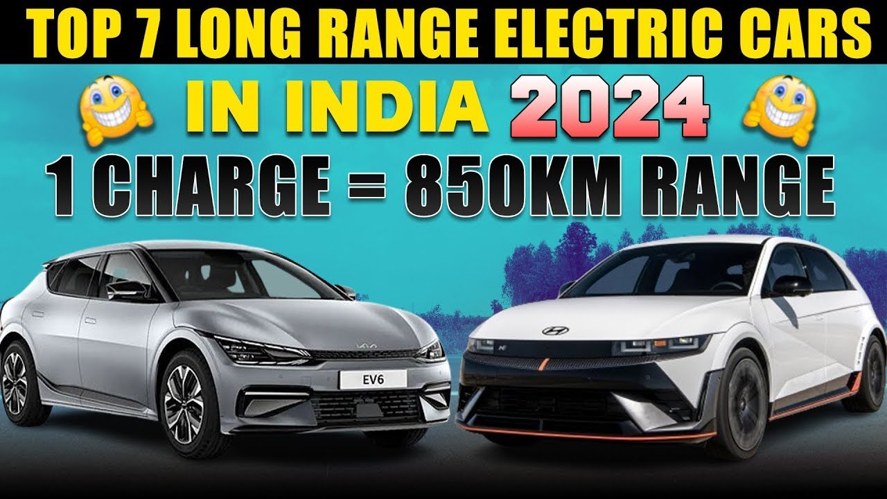 Top 7 Long Range Electric Cars in India 2024 Electric Vehicles India