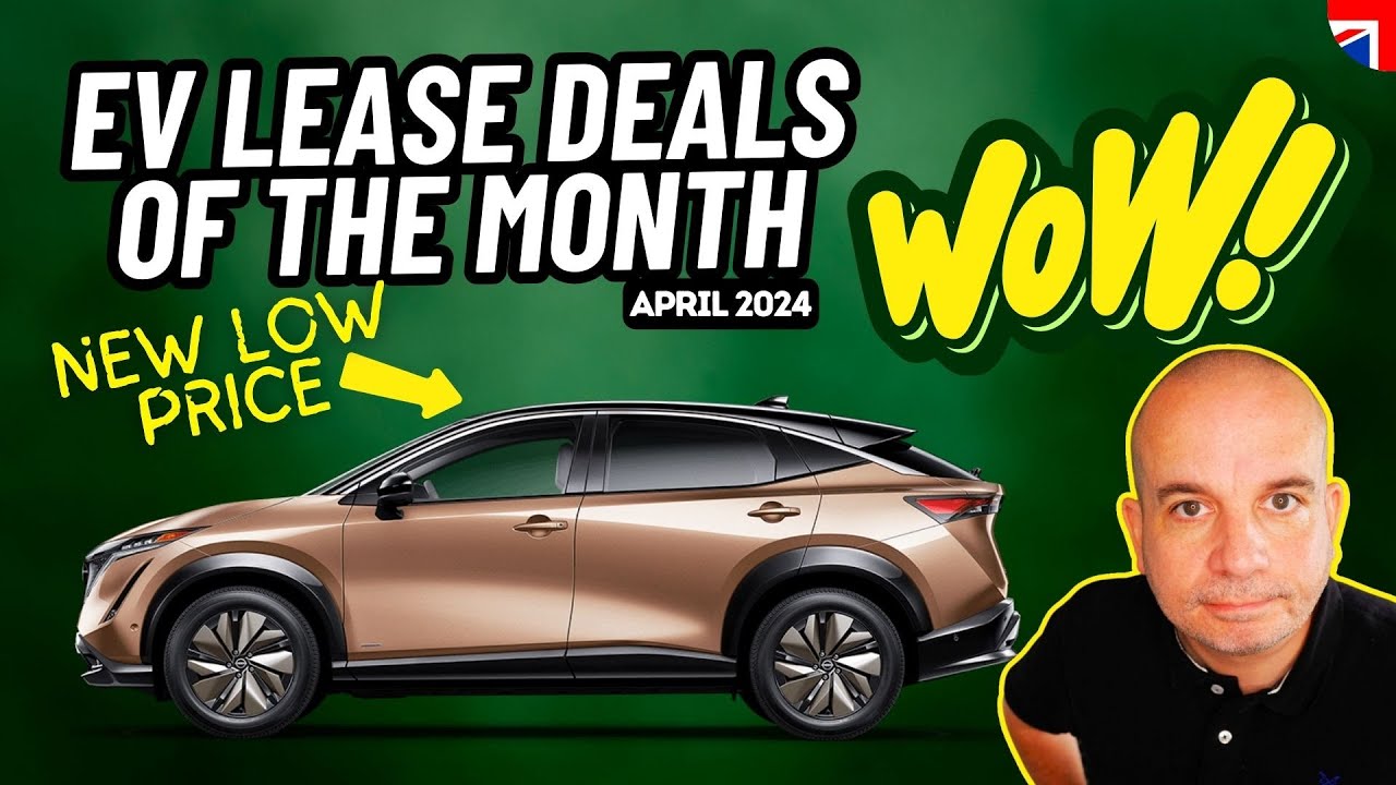 EV Lease Deals of the Month April 2024 Electric Car Leasing Deals