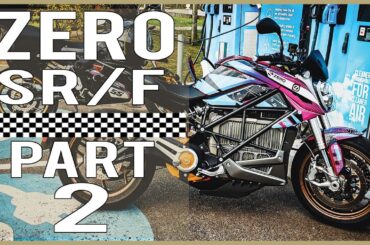 Zero SR/F Electric Motorcycle Review Part 2 (Recorded 2020).
