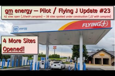 gm energy - Pilot / Flying J Update #23 (Electric Vehicle Charging)