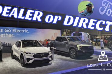 Dealerships vs. Direct EV Sales | Ford's EV Experience | Best Electric Lineup? Coast-to-Coast EVs 17