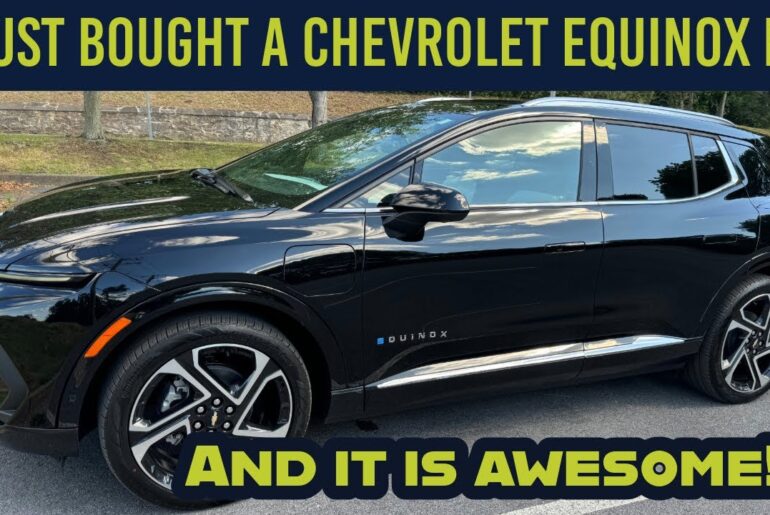 I just bought a 2024 Chevrolet Equinox EV and it is AWESOME!!!