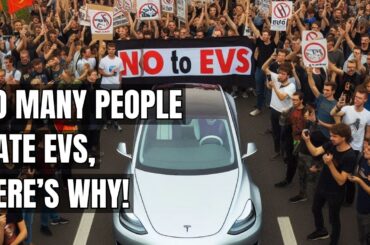 Unmasking EV Hate: Why So Many People Despise EVs! Electric Vehicles & The Voice of the Buyers!