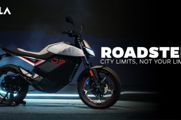 Ola Roadster - City limits, not your limits.