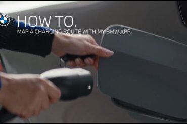 Mapping A Charging Route With My BMW App | BMW How-To