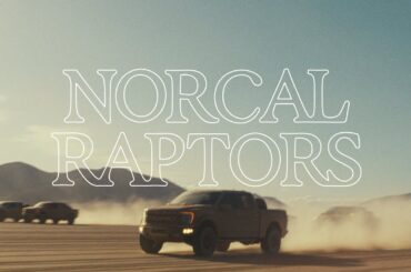 Trucks, Trails, Teamwork | Welcome to the Club, Episode 2: NorCal Raptor Runs | Ford