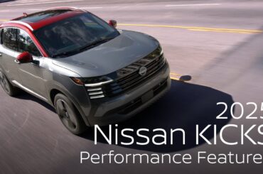 All-New 2025 Nissan Kicks® SUV | Performance Features