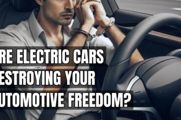 The Dark Side of EVs: Why Electric Cars Are a Threat to Automotive Freedom! Electric Vehicles Cost..