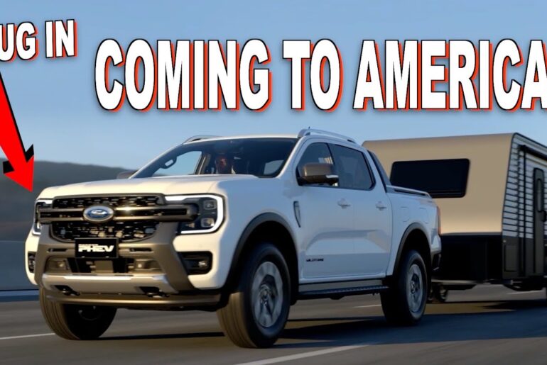 2025 Ford Ranger Plug-in HYBRID Is Confirmed, but Is It Coming To America?