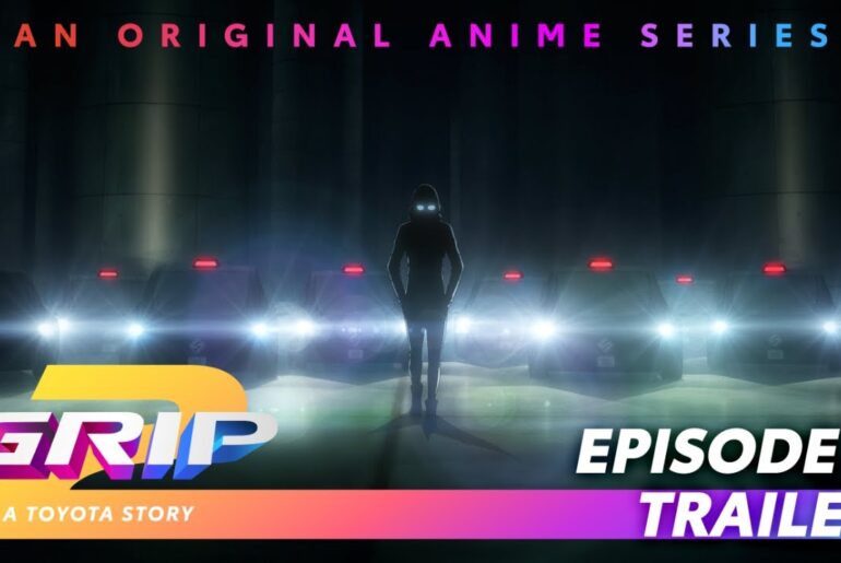 GRIP Anime Series | Season 2 Episode 5 Trailer | Only One | Toyota