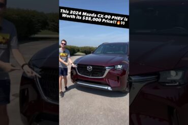 Five Reasons the 2024 Mazda CX-90 PHEV is *Worth* $58,000!