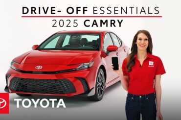 How to Set Up Your 2025 Toyota Camry | Toyota Camry Drive-Off Essentials