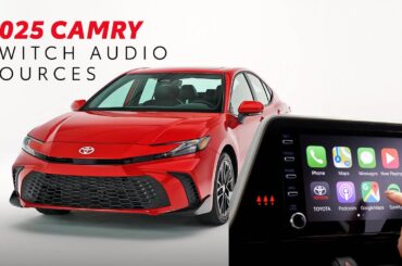 How to Change Audio Sources in Your 2025 Toyota Camry | Toyota Camry Drive-Off Essentials