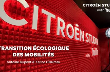 Citroën Studio with Youtube - Transition écologique des mobilités