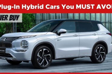 5 Plug-In Hybrid Cars You Should Stay Away From - Here’s Why