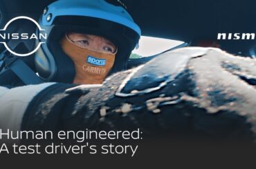 Human engineered : A test driver's story | NISMO