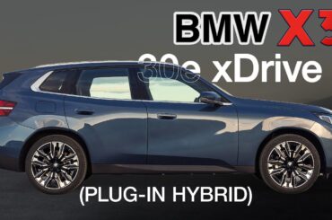 2025 BMW X3 xDrive30e (Plug-In Hybrid): Everything You Need To Know